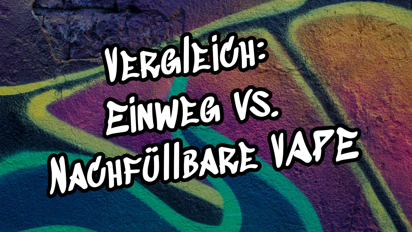 Vergleich: Einweg vs. Nachfllbare Vape Dampf21 Vergleich: Einweg vs. Nachfllbare Vape Dampf21